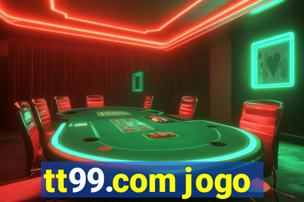 tt99.com jogo